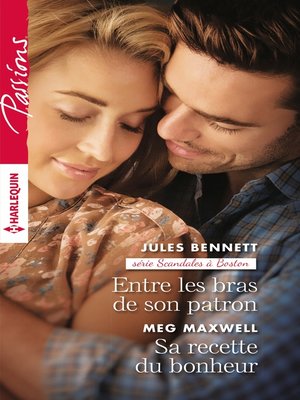 cover image of Entre les bras de son patron--Sa recette du bonheur